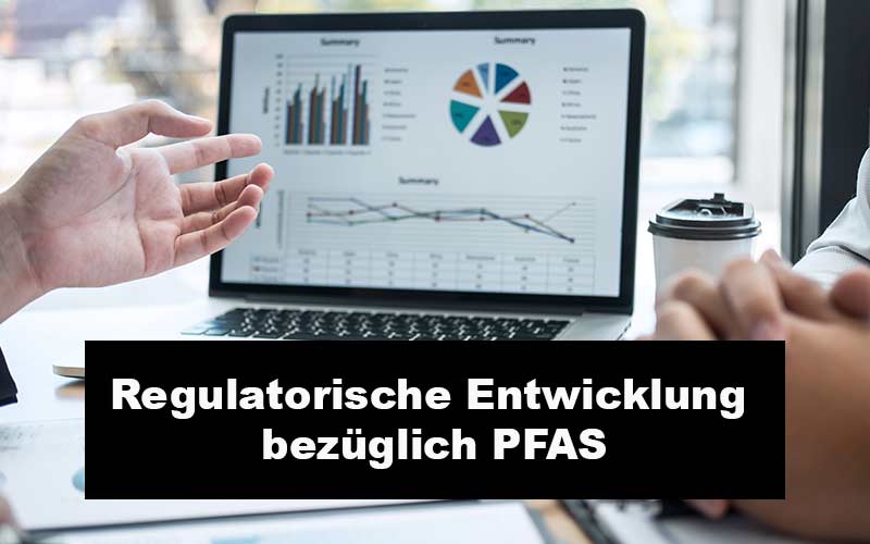 regulatorischen-Entwicklungen-bezüglich-PFAS